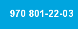 970 801-22-03